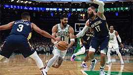 NBA录像回顾战况:凯尔特人118-112胜鹈鹕 塔图姆准三双锡安26分 布朗22+11